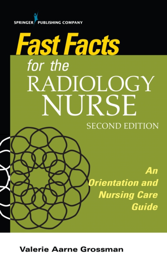 Fast Facts for the Radiology Nurse (e-bog) af Valerie Aarne Grossman, MALS, BSN, RN