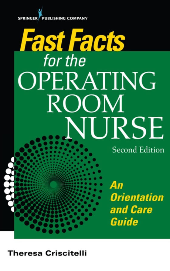 Fast Facts for the Operating Room Nurse (e-bog) af Theresa Criscitelli, EdD, RN, CNOR