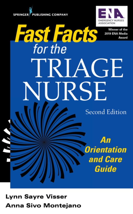 Fast Facts for the Triage Nurse, Second Edition (e-bog) af Anna Sivo Montejano, DNP, RN, PHN, CEN