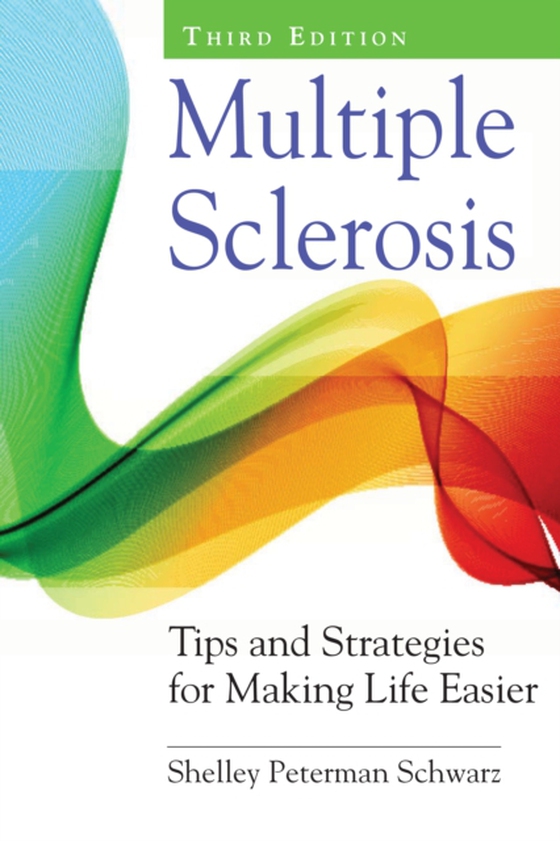 Multiple Sclerosis (e-bog) af Schwarz, Shelley Peterman