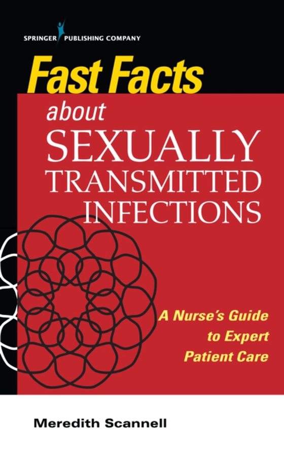 Fast Facts About Sexually Transmitted Infections (STIs) (e-bog) af Meredith J Scannell, PhD, MSN, MPH, CNM, SANE