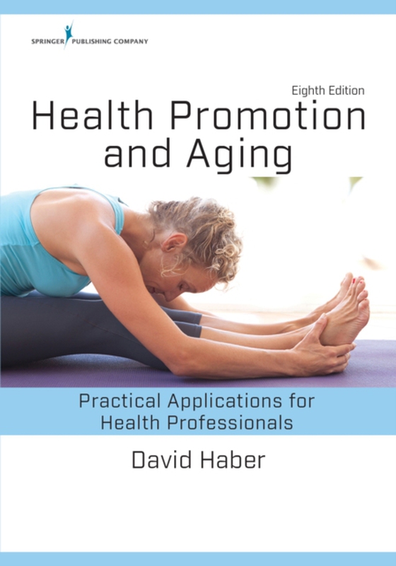 Health Promotion and Aging (e-bog) af David Haber, PhD