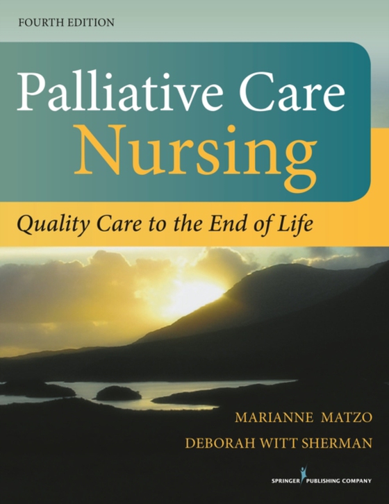 Palliative Care Nursing, Fourth Edition (e-bog) af -