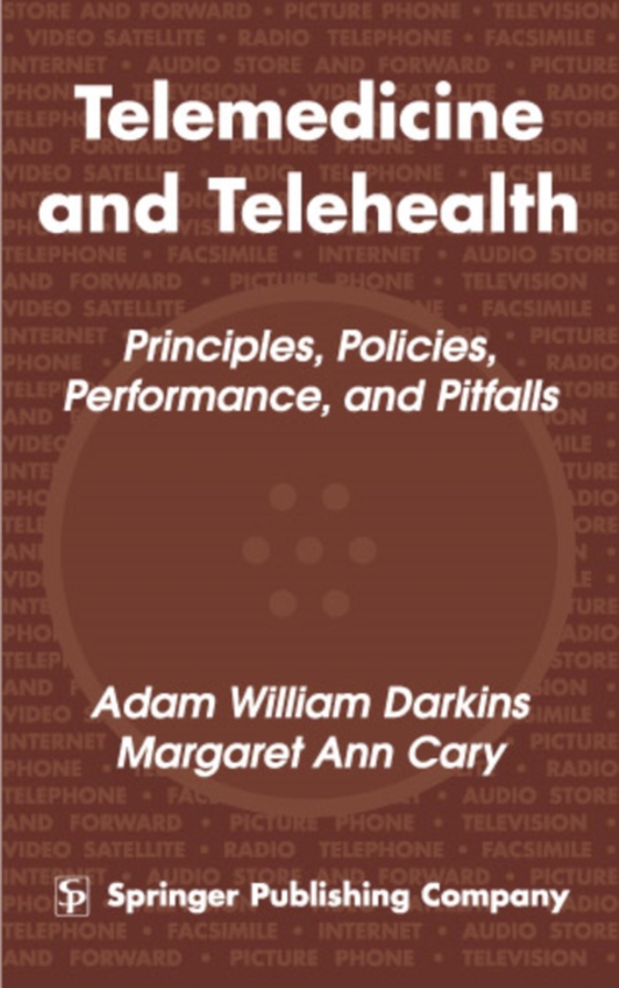 Telemedicine and Telehealth (e-bog) af Margaret Ann Cary, MD, MBA, MPH