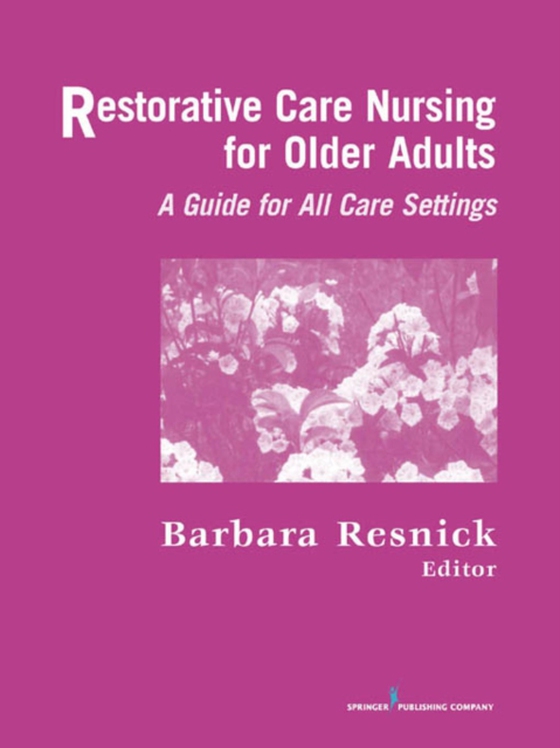 Restorative Care Nursing for Older Adults (e-bog) af -