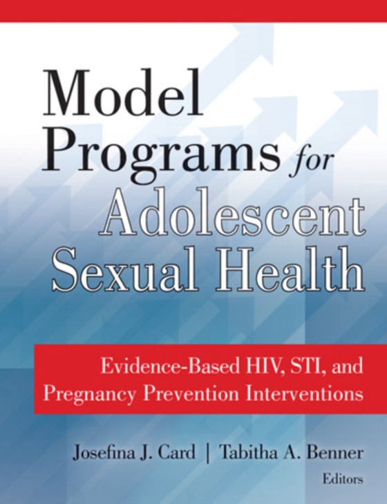 Model Programs for Adolescent Sexual Health (e-bog) af -