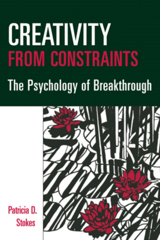 Creativity from Constraints (e-bog) af Patricia D. Stokes, PhD