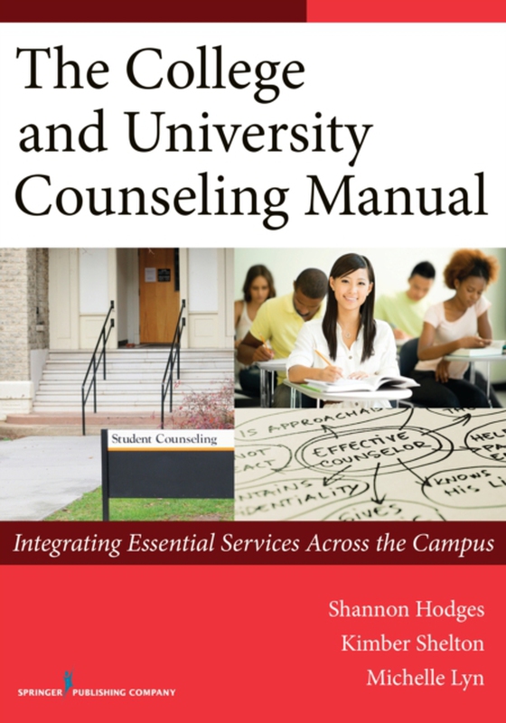 College and University Counseling Manual (e-bog) af Michelle Lyn, PhD