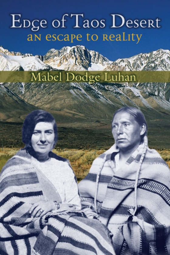 Edge of Taos Desert (e-bog) af Luhan, Mabel Dodge