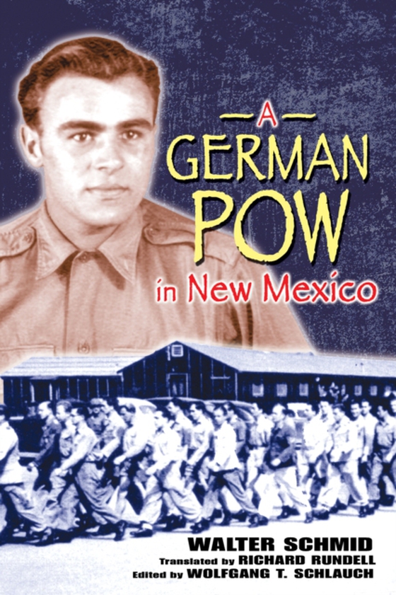 German POW in New Mexico (e-bog) af Schmid, Walter