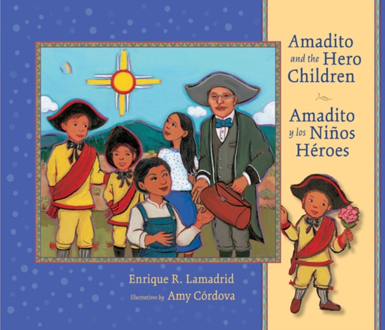 Amadito and the Hero Children (e-bog) af Lamadrid, Enrique R.