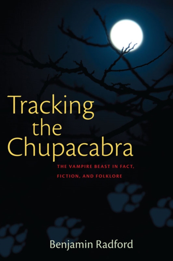 Tracking the Chupacabra (e-bog) af Radford, Benjamin