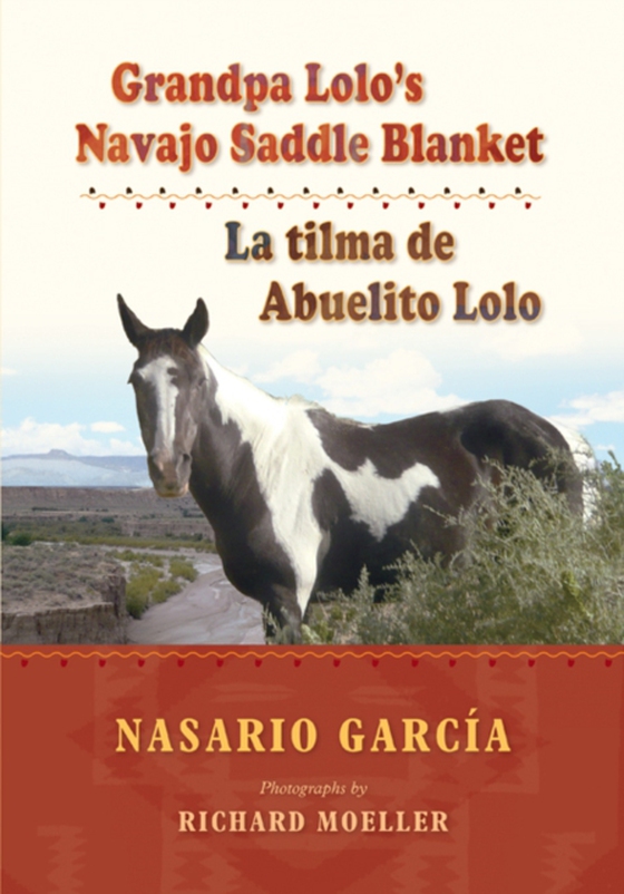 Grandpa Lolo's Navajo Saddle Blanket (e-bog) af Garcia, Nasario