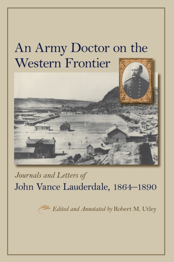 Army Doctor on the Western Frontier (e-bog) af -