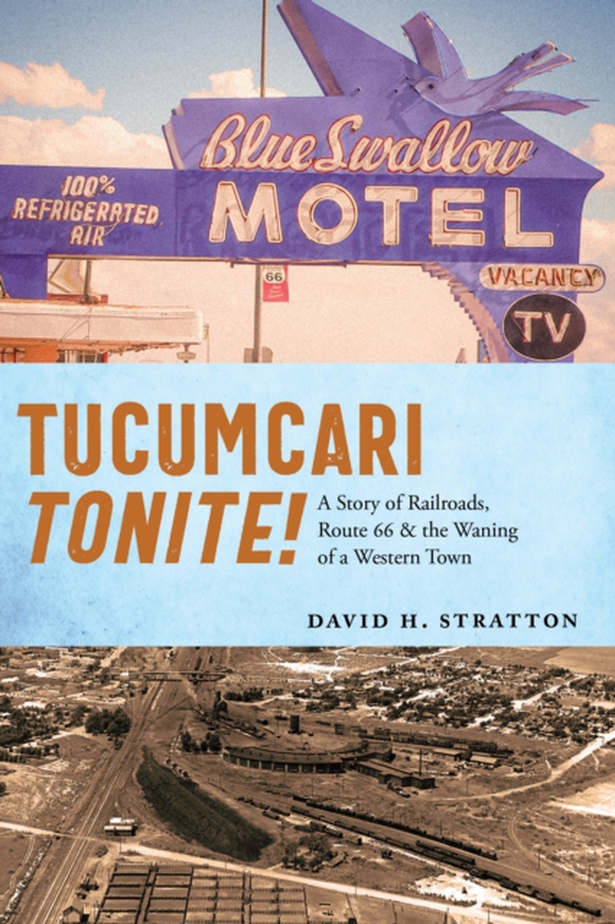 Tucumcari Tonite! (e-bog) af Stratton, David H.