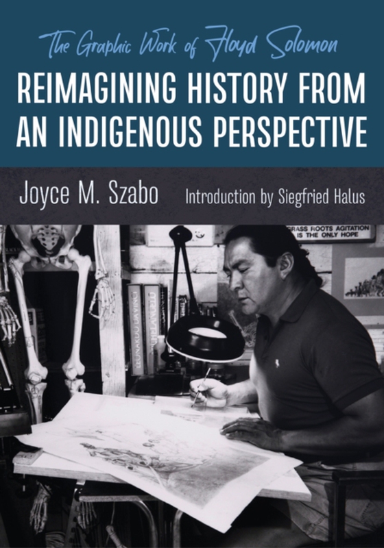 Reimagining History from an Indigenous Perspective (e-bog) af Szabo, Joyce M.