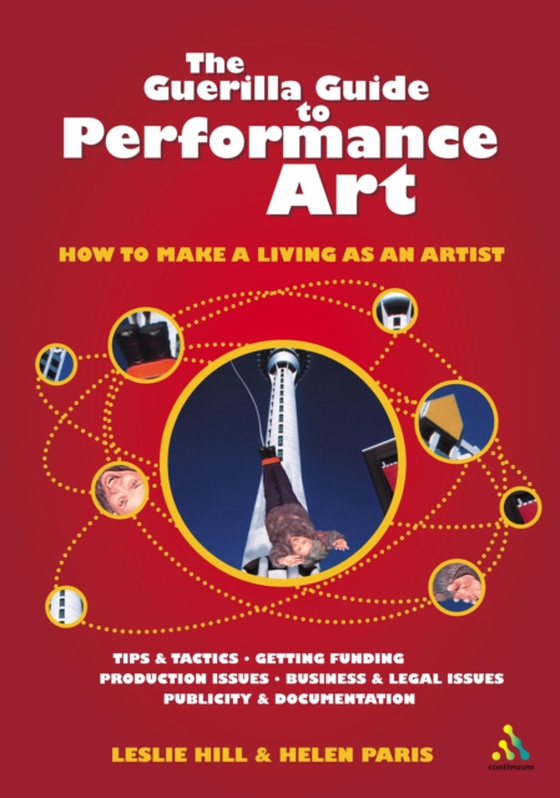 Guerilla Guide to Performance Art (e-bog) af Leslie Hill, Hill