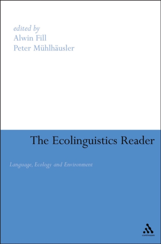 Ecolinguistics Reader (e-bog) af Peter Muhlhausler, Muhlhausler