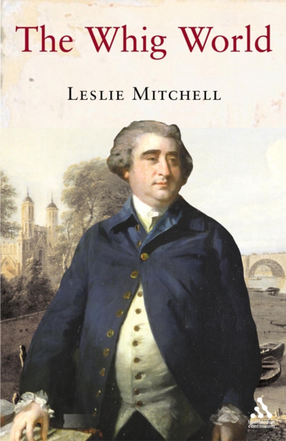 Whig World (e-bog) af Leslie Mitchell, Mitchell