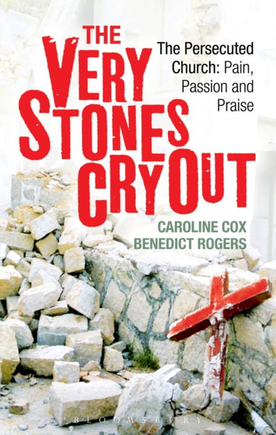 Very Stones Cry Out (e-bog) af Benedict Rogers, Rogers
