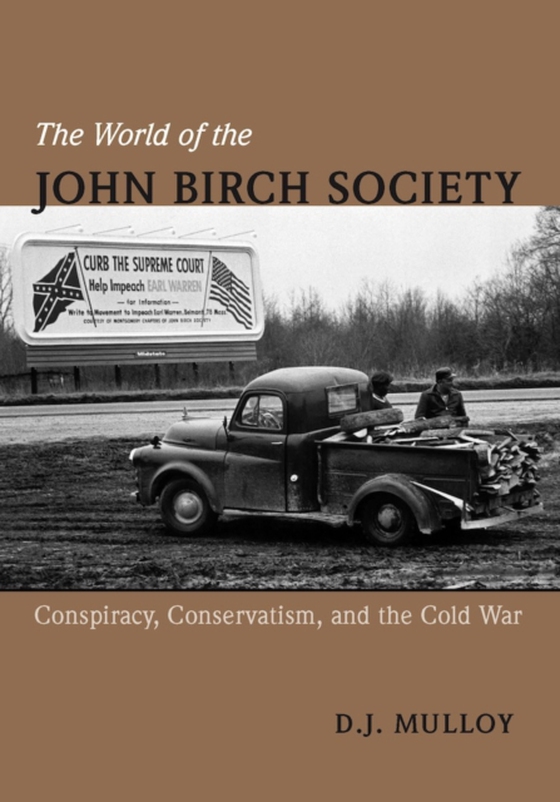 World of the John Birch Society (e-bog) af Mulloy, D. J.