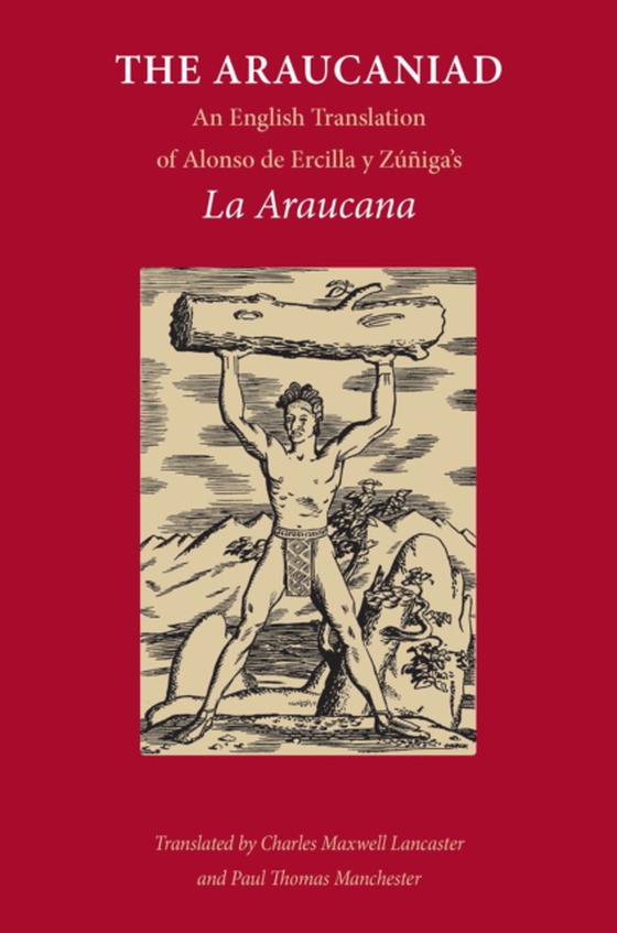 Araucaniad (e-bog) af Zuniga, Alonso de Ercilla y