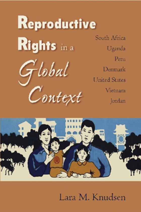 Reproductive Rights in a Global Context (e-bog) af Knudsen, Lara M.