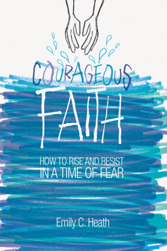 Courageous Faith (e-bog) af Heath, E. Carrington