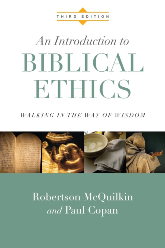 Introduction to Biblical Ethics (e-bog) af Copan, Paul