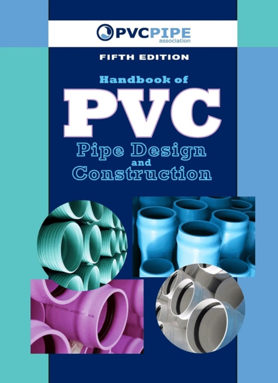 Handbook of PVC Pipe Design and Construction (e-bog) af Uni-Bell PVC Pipe Association