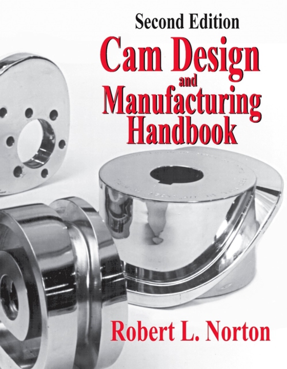 Cam Design and Manufacturing Handbook (e-bog) af Norton, Robert