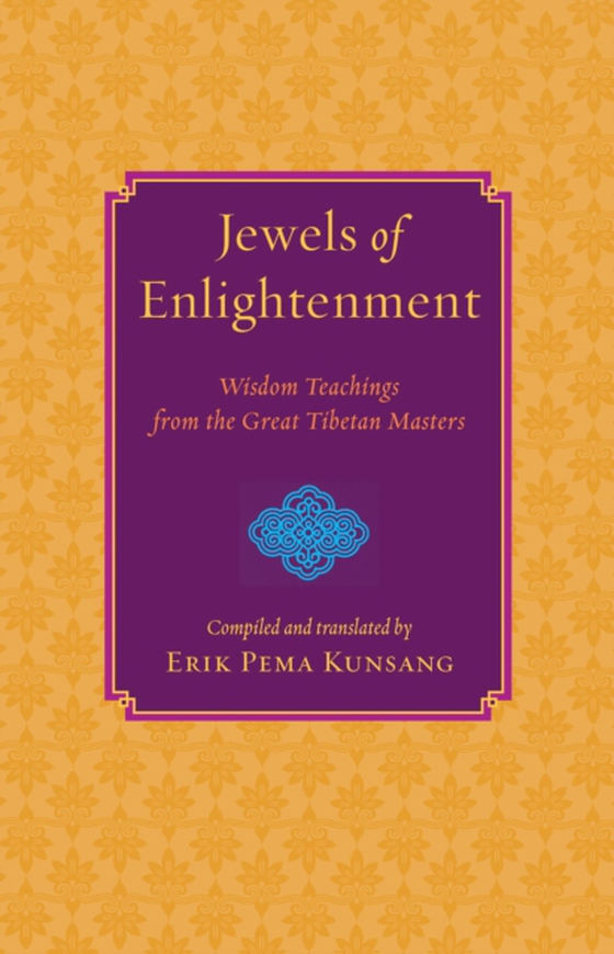 Jewels of Enlightenment (e-bog) af Kunsang, Erik Pema