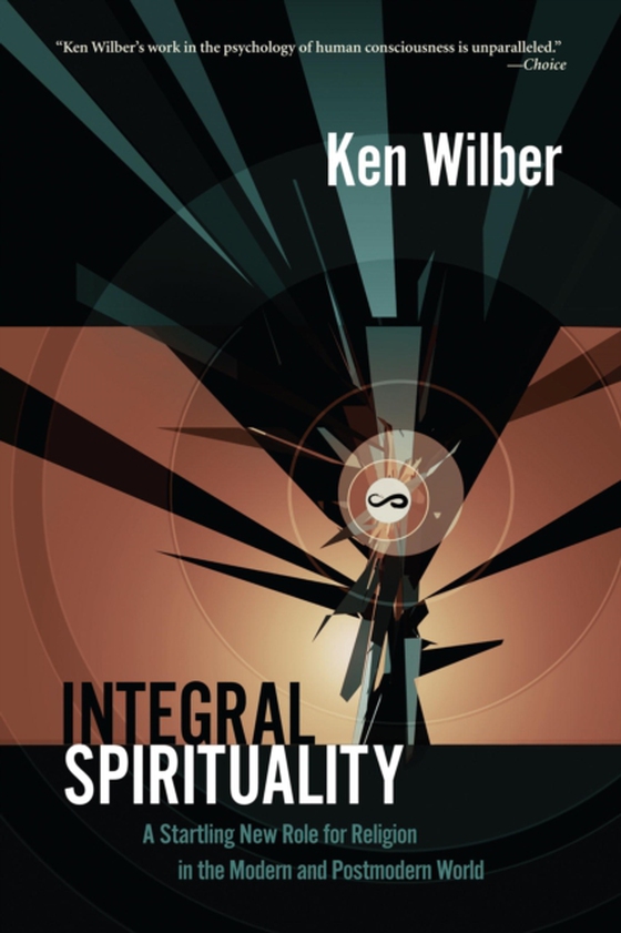 Integral Spirituality (e-bog) af Wilber, Ken