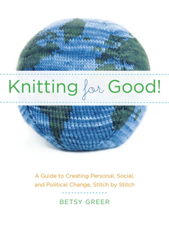 Knitting for Good! (e-bog) af Greer, Betsy