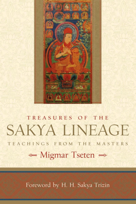 Treasures of the Sakya Lineage (e-bog) af Tseten, Migmar