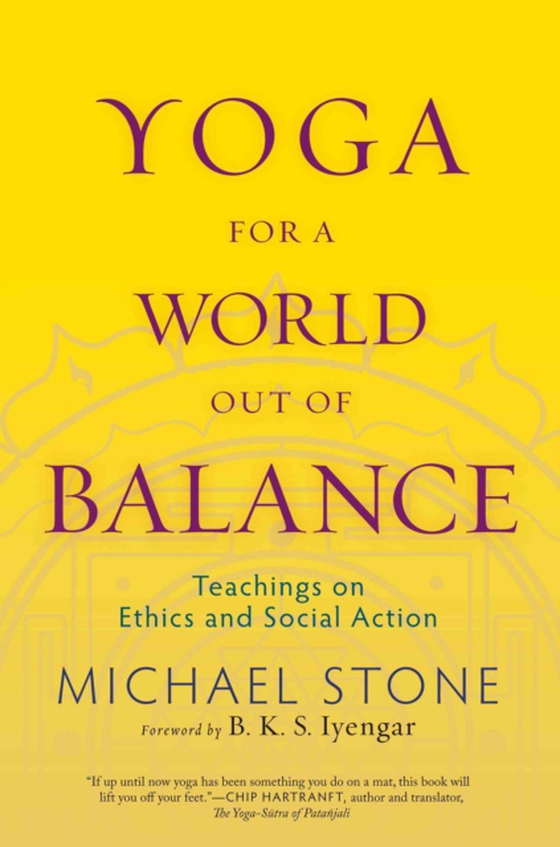 Yoga for a World Out of Balance (e-bog) af Stone, Michael