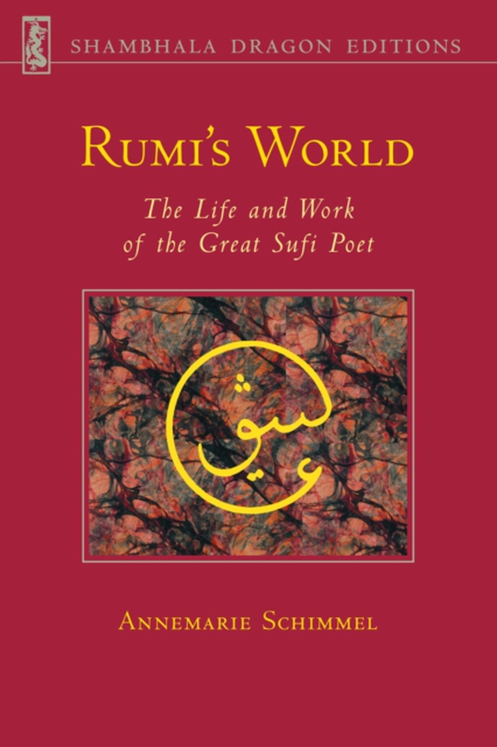 Rumi's World (e-bog) af Schimmel, Annemarie