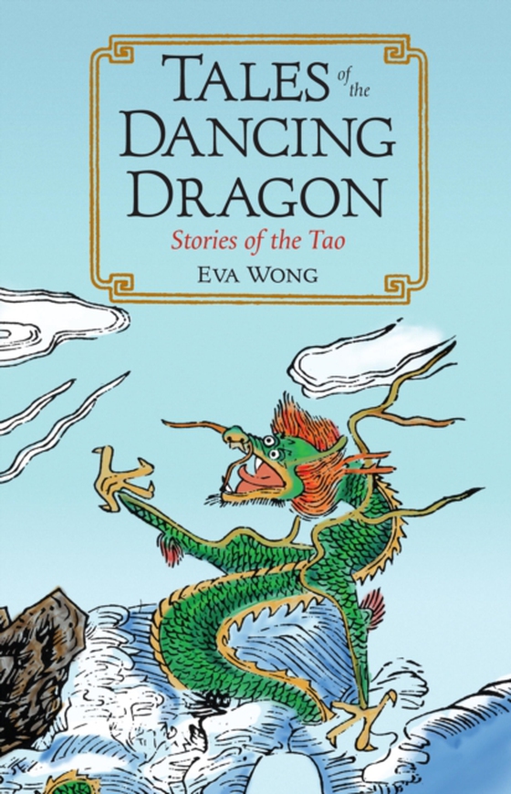 Tales of the Dancing Dragon (e-bog) af Wong, Eva