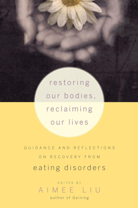 Restoring Our Bodies, Reclaiming Our Lives (e-bog) af Liu, Aimee