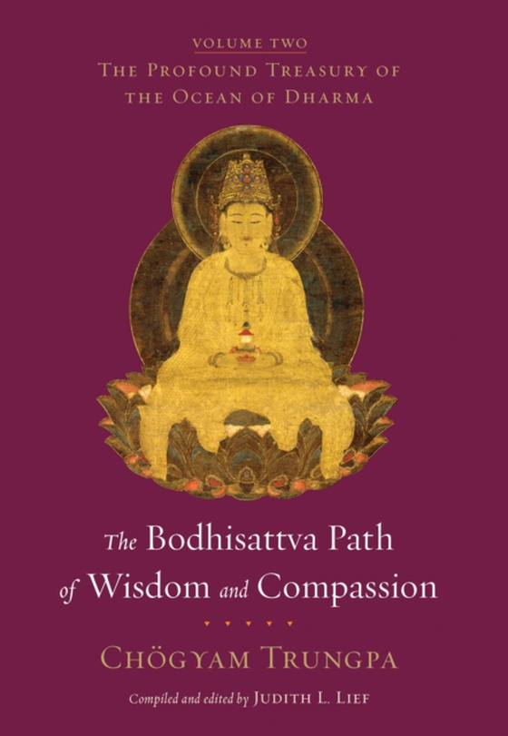 Bodhisattva Path of Wisdom and Compassion (e-bog) af Trungpa, Chogyam