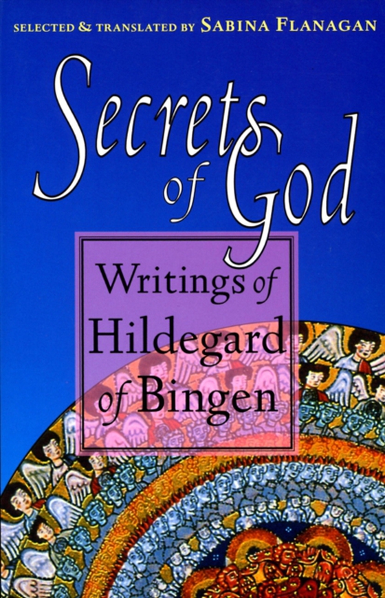 Secrets of God (e-bog) af Bingen, Hildegard of