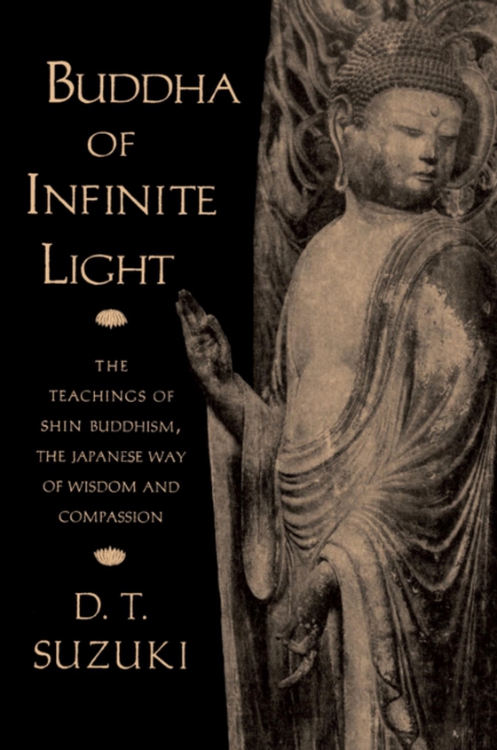 Buddha of Infinite Light (e-bog) af Suzuki, Daisetz T.