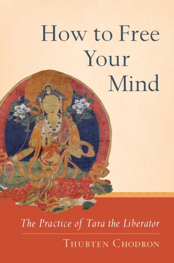 How to Free Your Mind (e-bog) af Chodron, Thubten