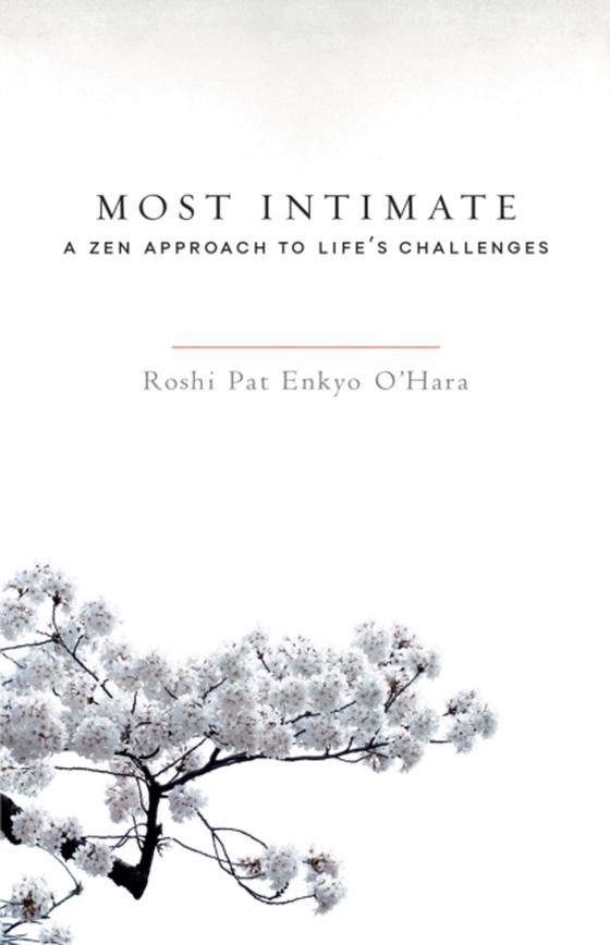 Most Intimate (e-bog) af O'Hara, Roshi Pat Enkyo