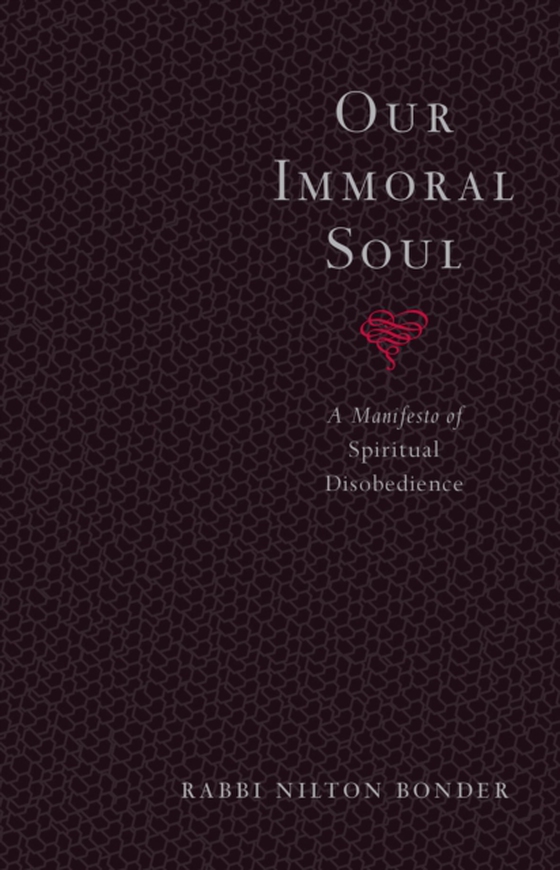 Our Immoral Soul (e-bog) af Bonder, Rabbi Nilton