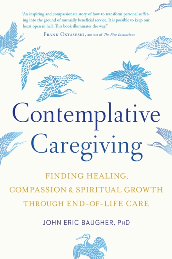 Contemplative Caregiving (e-bog) af Baugher, John Eric