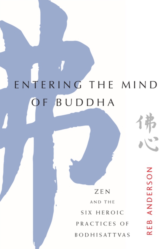 Entering the Mind of Buddha (e-bog) af Anderson, Tenshin Reb