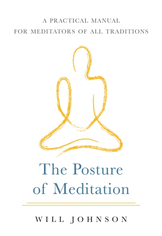 Posture of Meditation (e-bog) af Johnson, Will