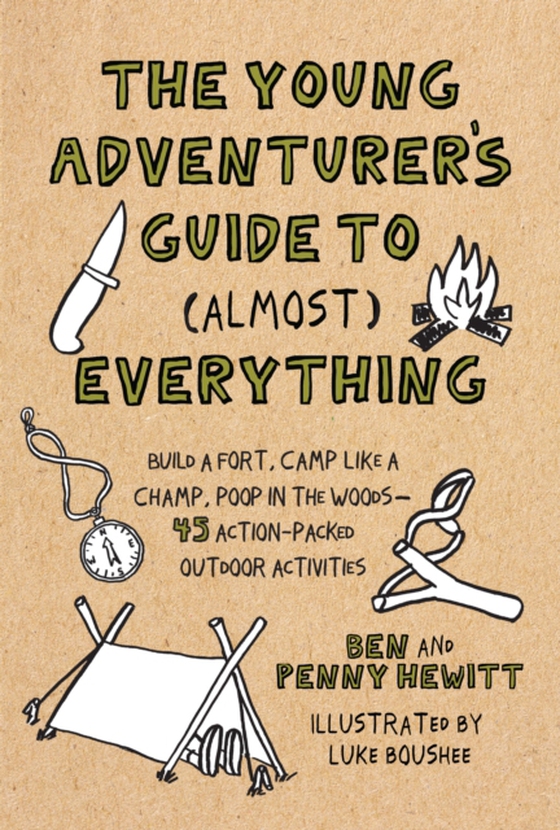 Young Adventurer's Guide to (Almost) Everything (e-bog) af Hewitt, Ben