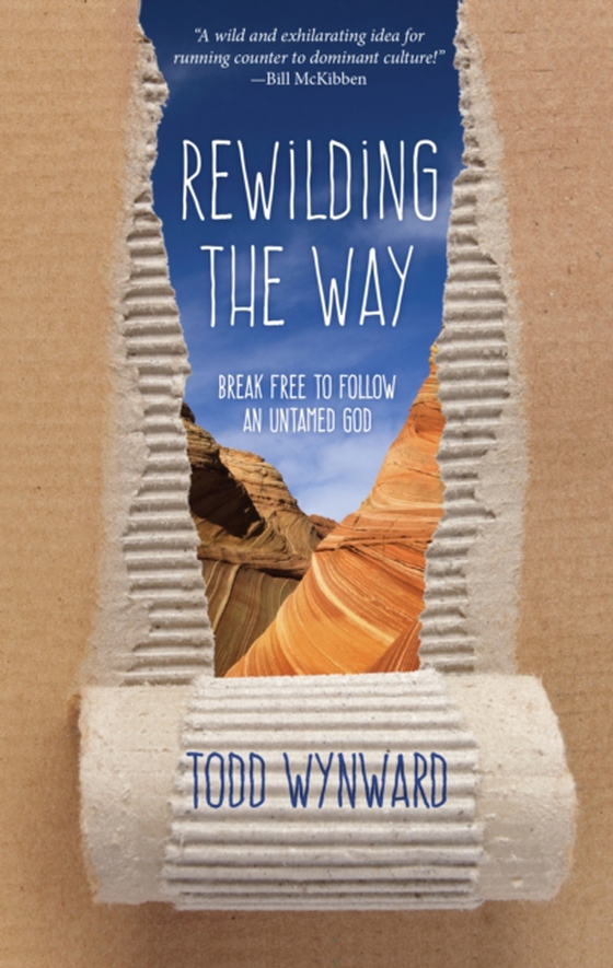 Rewilding the Way (e-bog) af Wynward, Todd